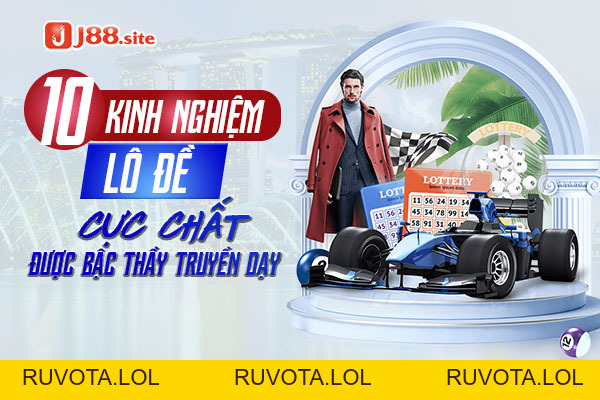 10 Kinh Nghiệm Lô Đề Cực Chất Được Bậc Thầy Truyền Dạy - RUVOTA.LOL 10 Kinh Nghiệm Lô Đề Cực Chất Được Bậc Thầy Truyền Dạy - RUVOTA.LOL