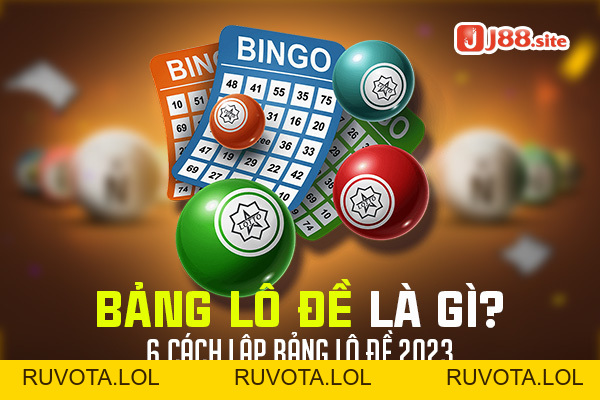 Bảng lô đề là gì? 5 cách lập bảng lô đề 2026 - RUVOTA.LOL Bảng lô đề là gì? 5 cách lập bảng lô đề 2026 - RUVOTA.LOL
