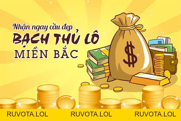Bí kíp soi cầu bạch thủ lô miền Bắc nắm chắc phần thắng - RUVOTA.LOL Bí kíp soi cầu bạch thủ lô miền Bắc nắm chắc phần thắng - RUVOTA.LOL