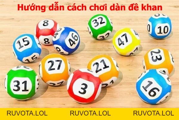 Mẹo chơi lô đề dựa vào dàn đề khan dành cho người mới - RUVOTA.LOL Mẹo chơi lô đề dựa vào dàn đề khan dành cho người mới - RUVOTA.LOL