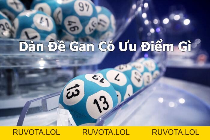 Những thông tin về dàn đề gan anh em cược thủ cần biết - RUVOTA.LOL Những thông tin về dàn đề gan anh em cược thủ cần biết - RUVOTA.LOL