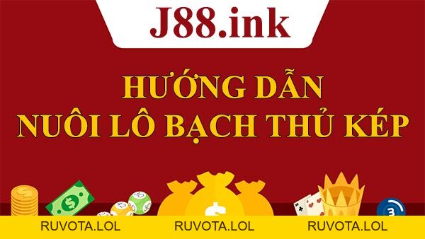 Kinh nghiệm nuôi lô bạch thủ chuẩn xác ăn chắc tiền lãi - RUVOTA.LOL Kinh nghiệm nuôi lô bạch thủ chuẩn xác ăn chắc tiền lãi - RUVOTA.LOL