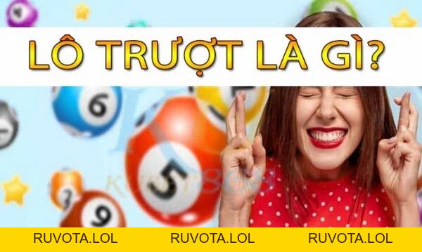 Lô trượt là gì? Cách đánh lô trượt hiệu quả nhất 2026 - RUVOTA.LOL Lô trượt là gì? Cách đánh lô trượt hiệu quả nhất 2026 - RUVOTA.LOL