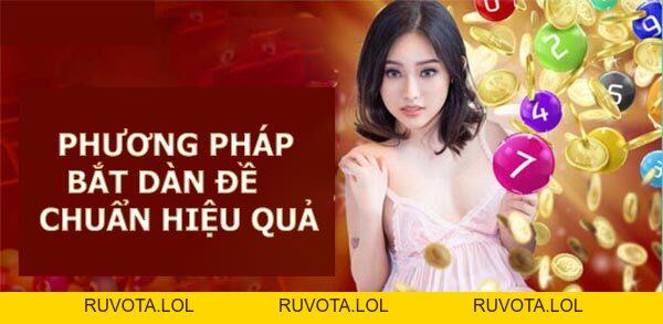 10 cách bắt dàn đề chuẩn xác nhất định phải biết - RUVOTA.LOL 10 cách bắt dàn đề chuẩn xác nhất định phải biết - RUVOTA.LOL