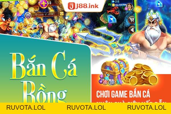 Bắn cá rồng - Chơi game bắn cá nhận quà siêu hấp dẫn - RUVOTA.LOL Bắn cá rồng - Chơi game bắn cá nhận quà siêu hấp dẫn - RUVOTA.LOL