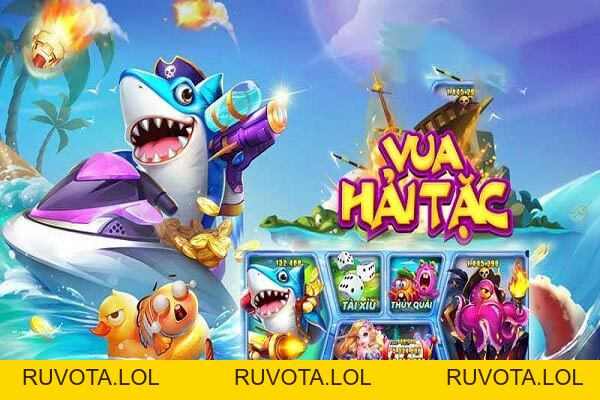 Bắn cá Hải tặc - Chơi game săn cá nhận thưởng lớn - RUVOTA.LOL Bắn cá Hải tặc - Chơi game săn cá nhận thưởng lớn - RUVOTA.LOL