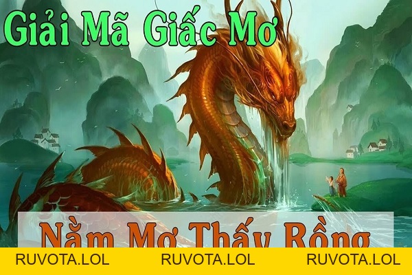 Mơ thấy rồng: Thông điệp và ý nghĩa chi tiết - RUVOTA.LOL Mơ thấy rồng: Thông điệp và ý nghĩa chi tiết - RUVOTA.LOL