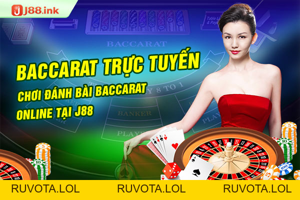 Baccarat trực tuyến - Chơi đánh bài baccarat online tại J88 - RUVOTA.LOL Baccarat trực tuyến - Chơi đánh bài baccarat online tại J88 - RUVOTA.LOL