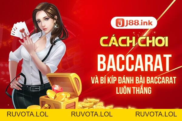 Cách chơi baccarat và bí kíp đánh bài baccarat luôn thắng - RUVOTA.LOL Cách chơi baccarat và bí kíp đánh bài baccarat luôn thắng - RUVOTA.LOL