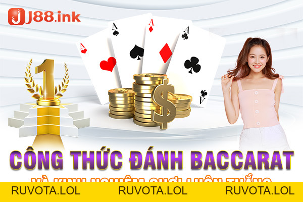 Công thức đánh baccarat và kinh nghiệm chơi luôn thắng - RUVOTA.LOL Công thức đánh baccarat và kinh nghiệm chơi luôn thắng - RUVOTA.LOL