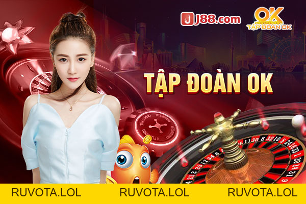 Okj88 sự hợp tác giữa tập đoàn ok và J88 - RUVOTA.LOL