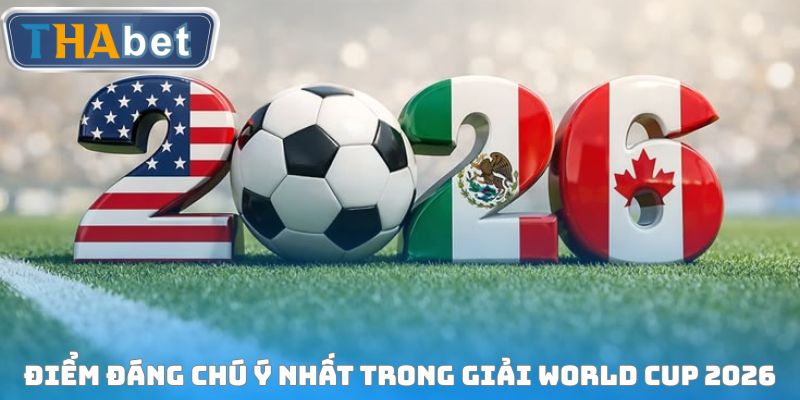 World Cup 2026 - Tham Gia Giải Lớn Nhất Hành Tinh Với Thabet - RUVOTA.LOL