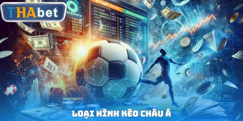 Kèo Châu Á Thabet - Phân Tích Và Đặt Cược Nhanh Chóng - RUVOTA.LOL