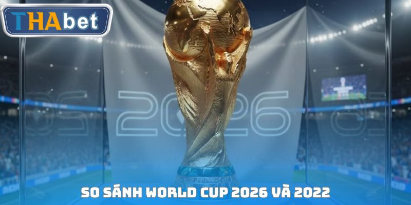World Cup 2026 - Tham Gia Giải Lớn Nhất Hành Tinh Với Thabet - RUVOTA.LOL