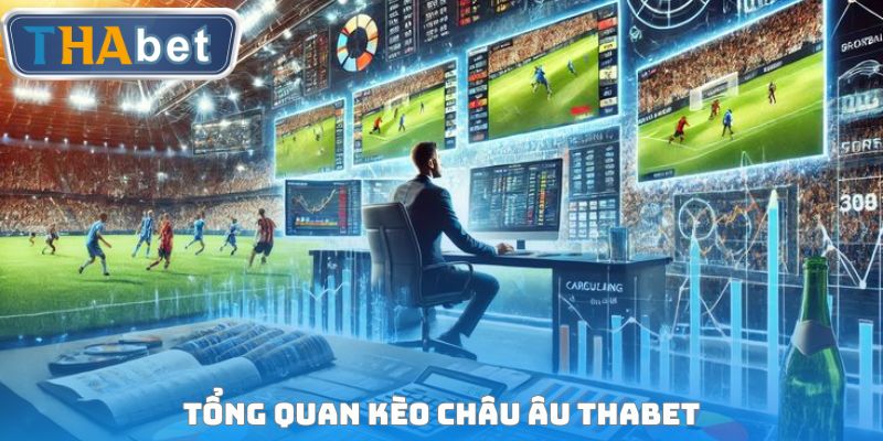 Kèo Châu Âu Thabet - Cách Chơi Và Kinh Nghiệm Soi Kèo - RUVOTA.LOL