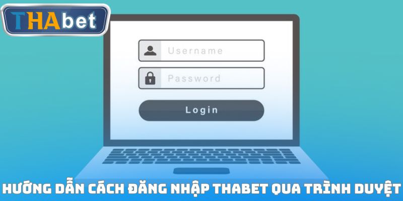 Đăng Nhập Thabet – Hướng Dẫn Truy Cập Tài Khoản Nhanh Chóng - RUVOTA.LOL