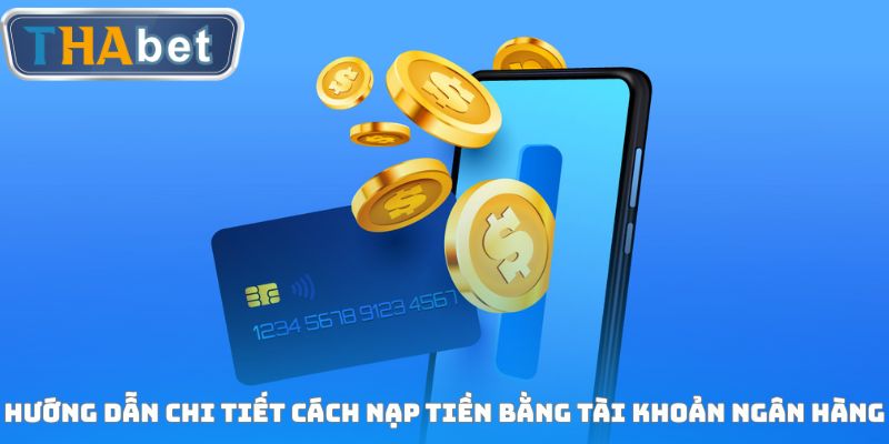 Nạp Tiền THABET - Hướng Dẫn Nhanh, An Toàn, Hiệu Quả - RUVOTA.LOL